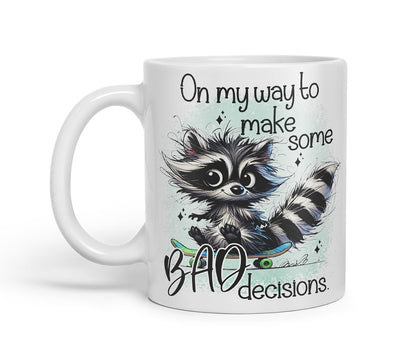 Vixar On My Way to Make Some Bad Decisions Funny Raccoon – Coloured Ceramic Mug Cup Gift, 11oz (Black)