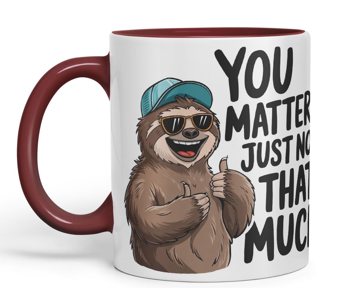 Vixar You Matter... Just Not That Much – Coloured Ceramic Mug Cup Gift, 11oz (Black)