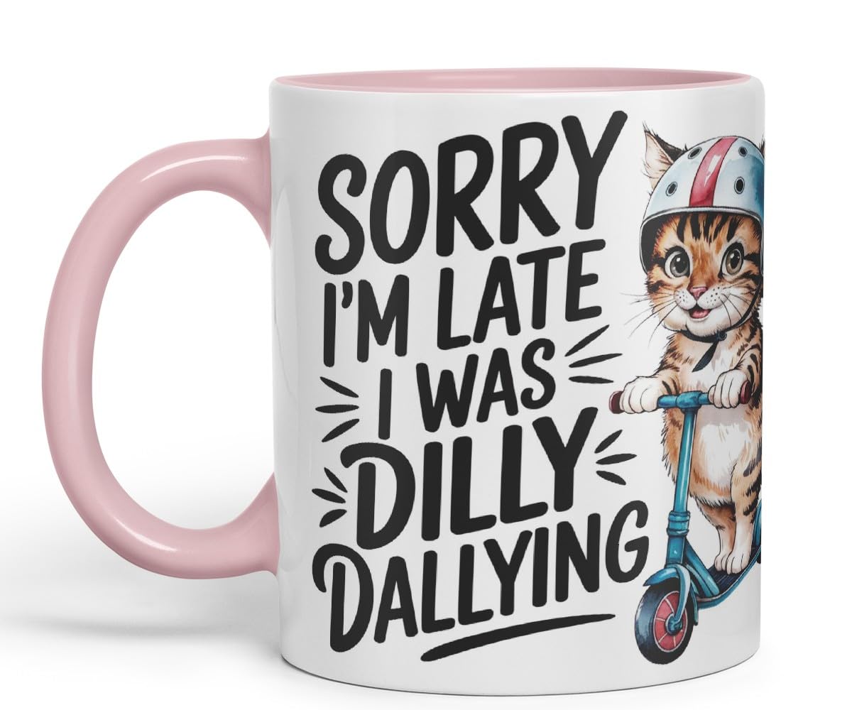 Vixar Sorry I’m Late I was Dilly Dallying Sarcastic cat Coloured Ceramic Mug Cup Gift, 11oz (Black)