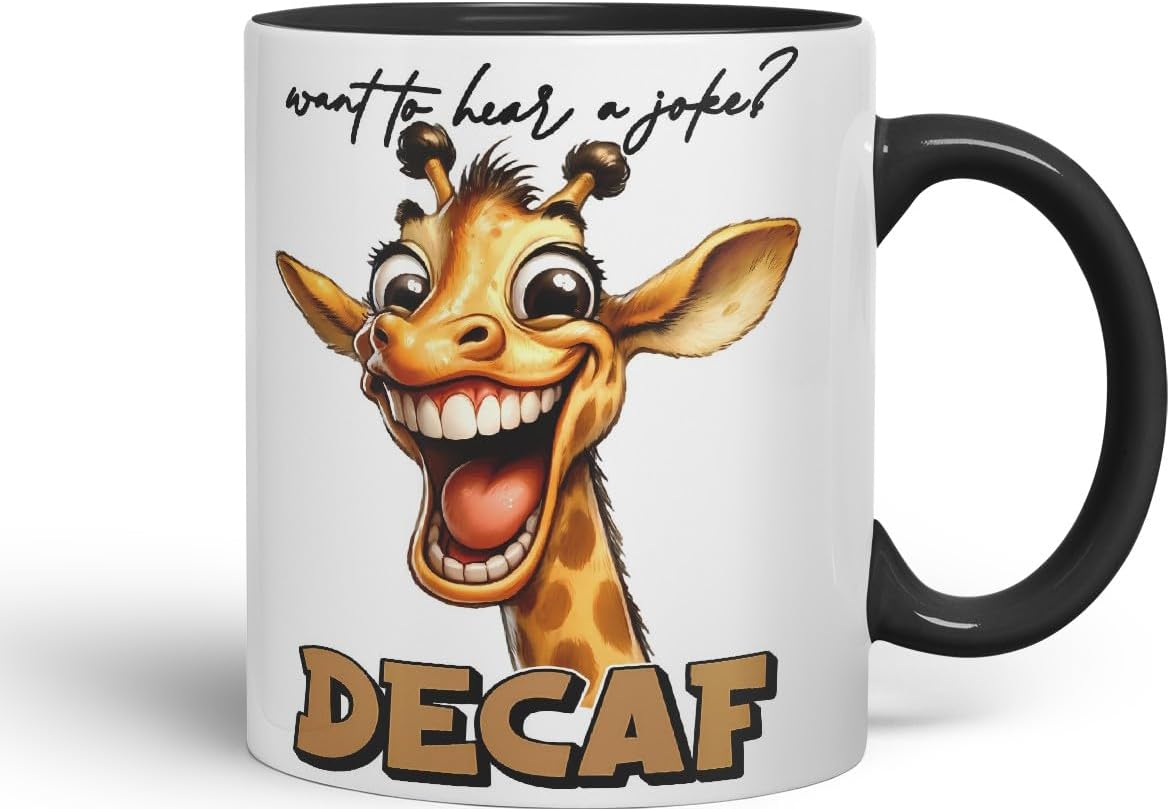 Vixar Want to Hear a Joke? Decaf Sarcastic Giraffe Mug, Coloured Ceramic Cup 11oz (Black)