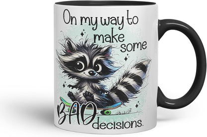 Vixar On My Way to Make Some Bad Decisions Funny Raccoon – Coloured Ceramic Mug Cup Gift, 11oz (Black)