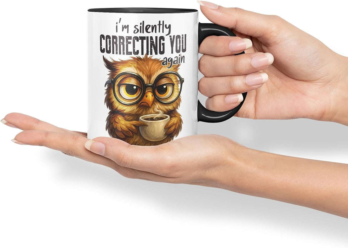 Vixar I'm Silently Correcting You Again Sarcastic Owl – Coloured Ceramic Mug Cup Gift, 11oz (Black)