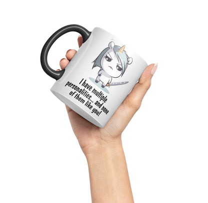 I Have Multiple personalities.. and None of Them Like You, Unicorn Sarcastic Joke Ceramic Coloured Mug Cup for Tea Coffee Hot Brew 330ml 11 Oz