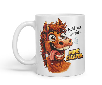 Vixar Hold Your Horses Mine Escaped Horse Coloured Ceramic Mug Cup Gift, 11oz (Black)