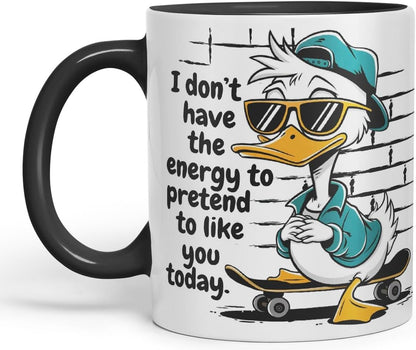 Vixar I Don’t Have The Energy to Pretend to Like You Today – Coloured Ceramic Mug Cup Gift, 11oz (Black)