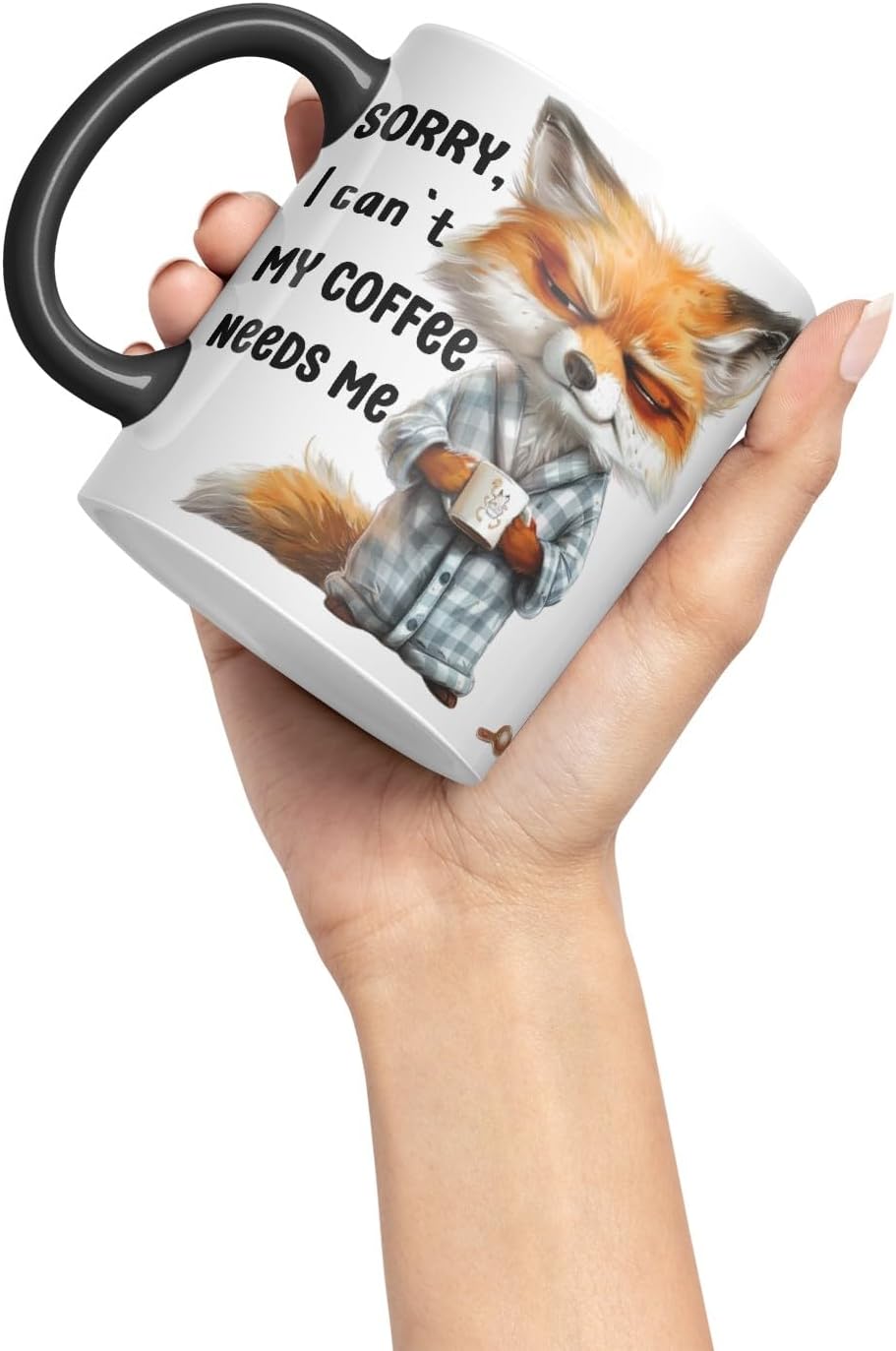 Vixar Sorry, My Coffee Needs Me Sarcastic Fox Coloured Ceramic Mug Cup Gift 11oz (Black)