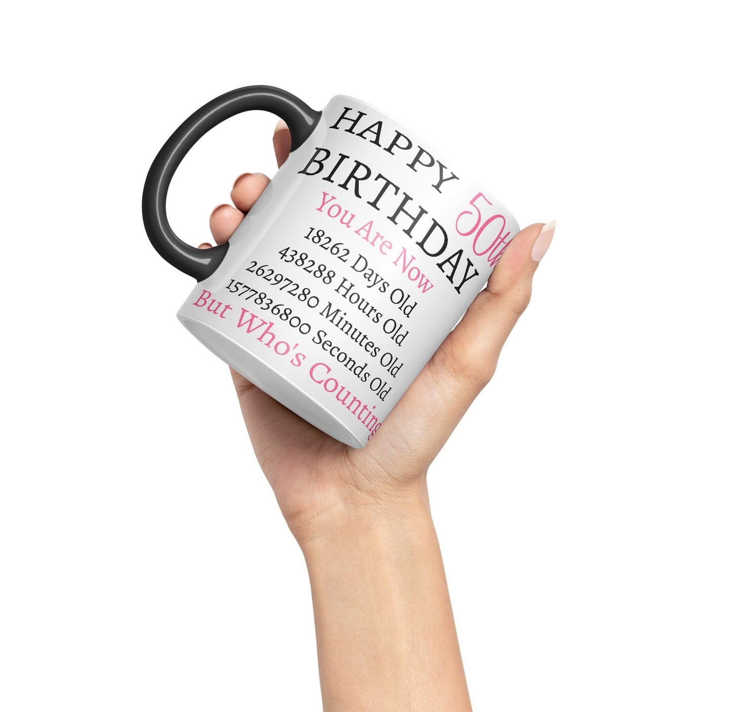 Vixar But Who's Counting Happy 50th Birthday Ceramic Coloured Mug Cup Gift Days Hours Minutes (Pink)