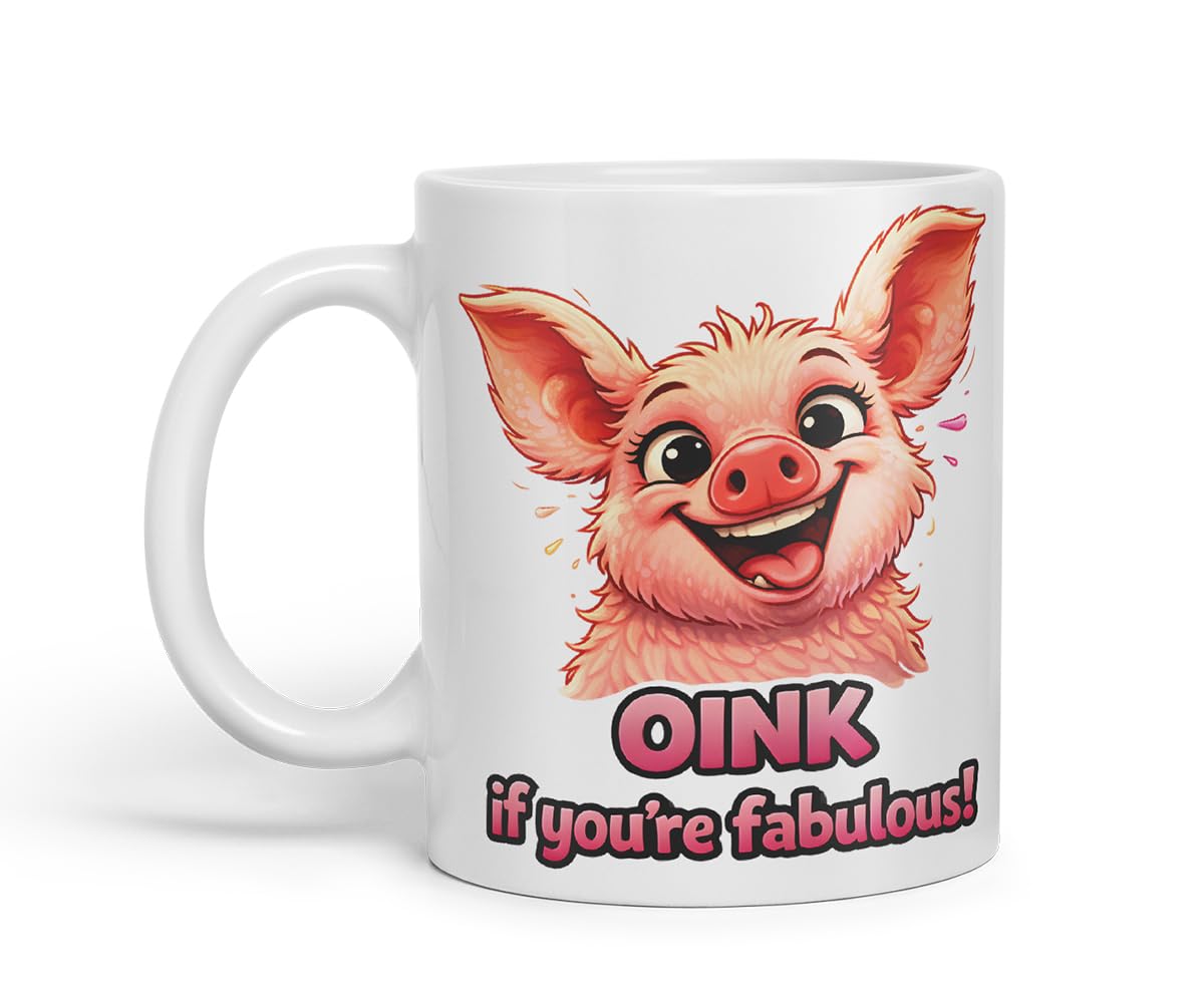 Vixar Oink If You're Fabulous Pig Coloured Ceramic Mug Cup Gift, 11oz (Black)