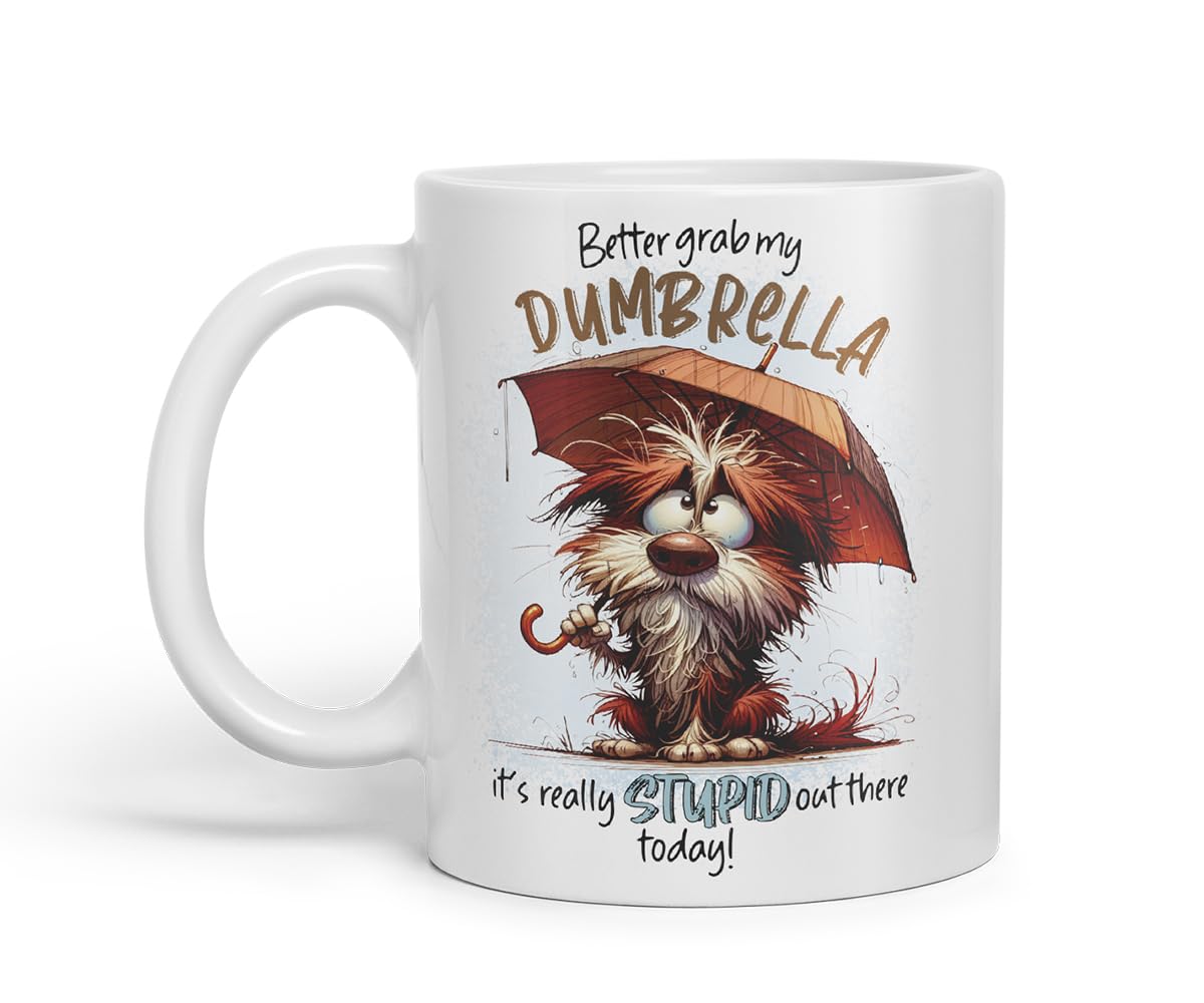 Vixar Better Grab My Dumbrella Funny Dog – Coloured Ceramic Mug Cup Gift, 11oz (Black)