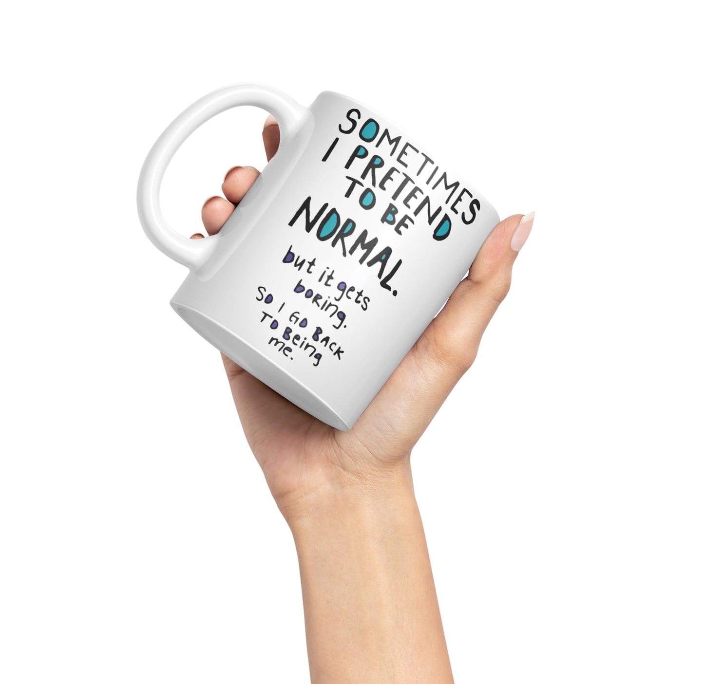 Vixar Sometimes I Pretend to be Normal Coloured Ceramic Mug Cup Gift 330ml 11oz Work Office Tea Coffee Gift