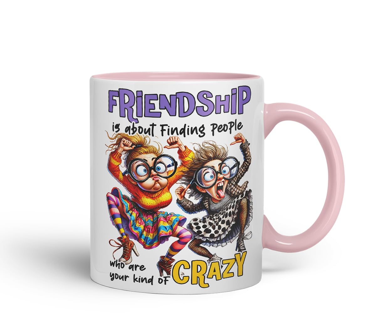 Vixar Friendship is About Finding Your Kind of Crazy Friends – Coloured Ceramic Mug Cup Gift, 11oz (Black)