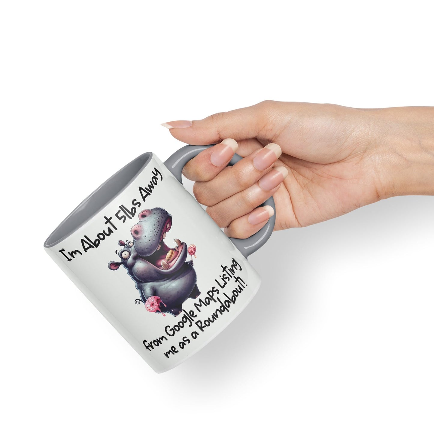 I'm About 5lbs Away from G Maps Listing me as a Roundabout! Hippo Joke sarkasm Sarcastic Ceramic Coloured Mug Cup for Tea Coffee Hot Brew 330ml 11Oz Gift