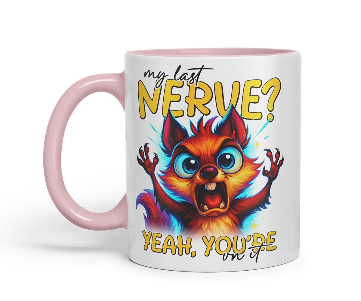 Vixar My Last Nerve Yeah You're On It Sarcastic Squirrel – Coloured Ceramic Mug Cup Gift, 11oz (Black)