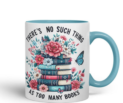 Vixar There's No Such Thing As Too Many Books Coloured Ceramic Mug Cup Gift, 11oz (Black)