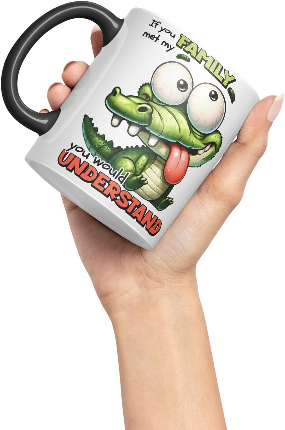 Vixar If You Met My Family You Would Understand Coloured Ceramic Mug Cup 11oz Funny Sarcastic Gift (Black)