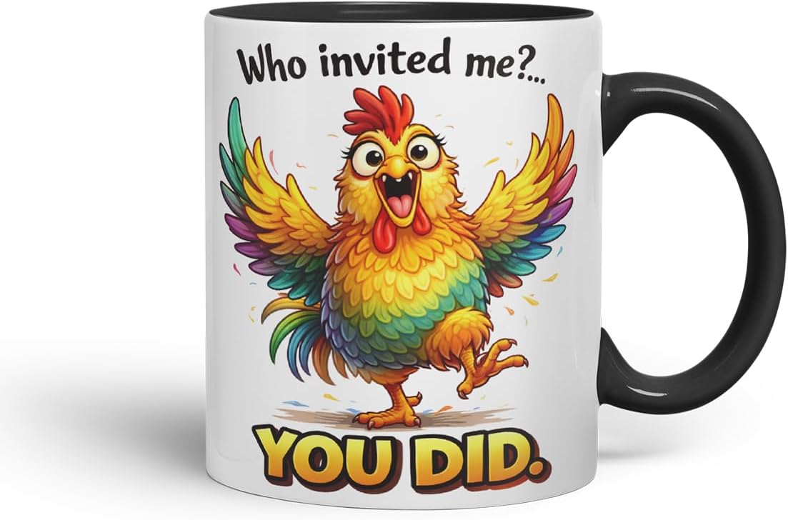 Vixar Who Invited Me You Did Chicken Coloured Ceramic Mug Cup Gift, 11oz (Black)
