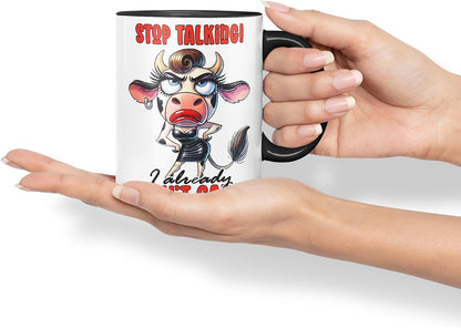 Vixar Stop Talking I Already Don't Care Funny Cow – Coloured Ceramic Mug Cup Gift, 11oz (Black)