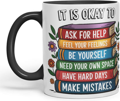 Vixar It is Okay to Ask for Help – Feel Your Feelings – Be Yourself – Need Your Own Space – Have Hard Days – Make Mistakes Coloured Ceramic Mug Cup Gift, 11oz (Black)