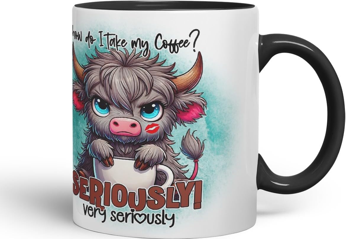 Vixar How Do I Take My Coffee? Seriously! Very Seriously Highland Cow Coloured Ceramic Mug Cup Gift for Coffee Lovers 11oz (Black)