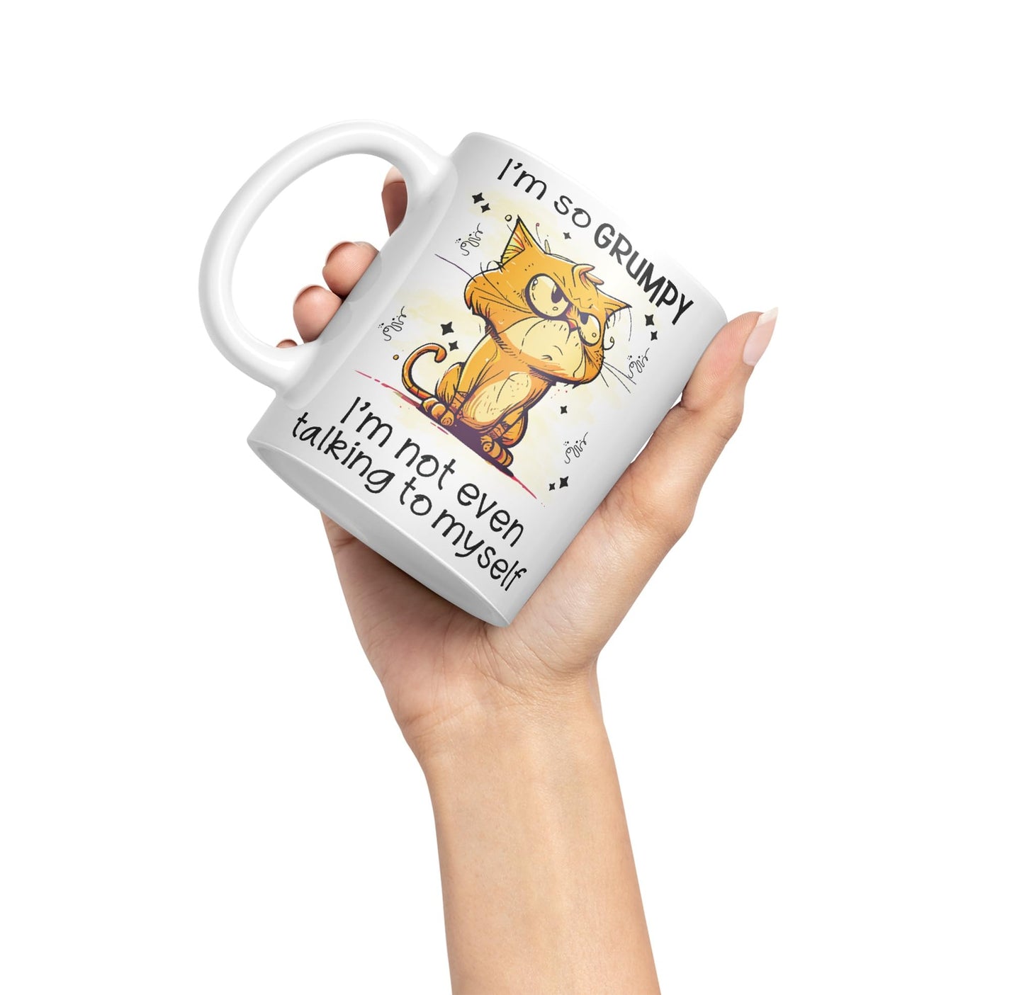 I'm so Grumpy, I'm not Even Talking to Myself cat Joke sarkasm Ceramic Coloured Mug Cup for Tea Coffee Hot Brew 330ml 11Oz Gift