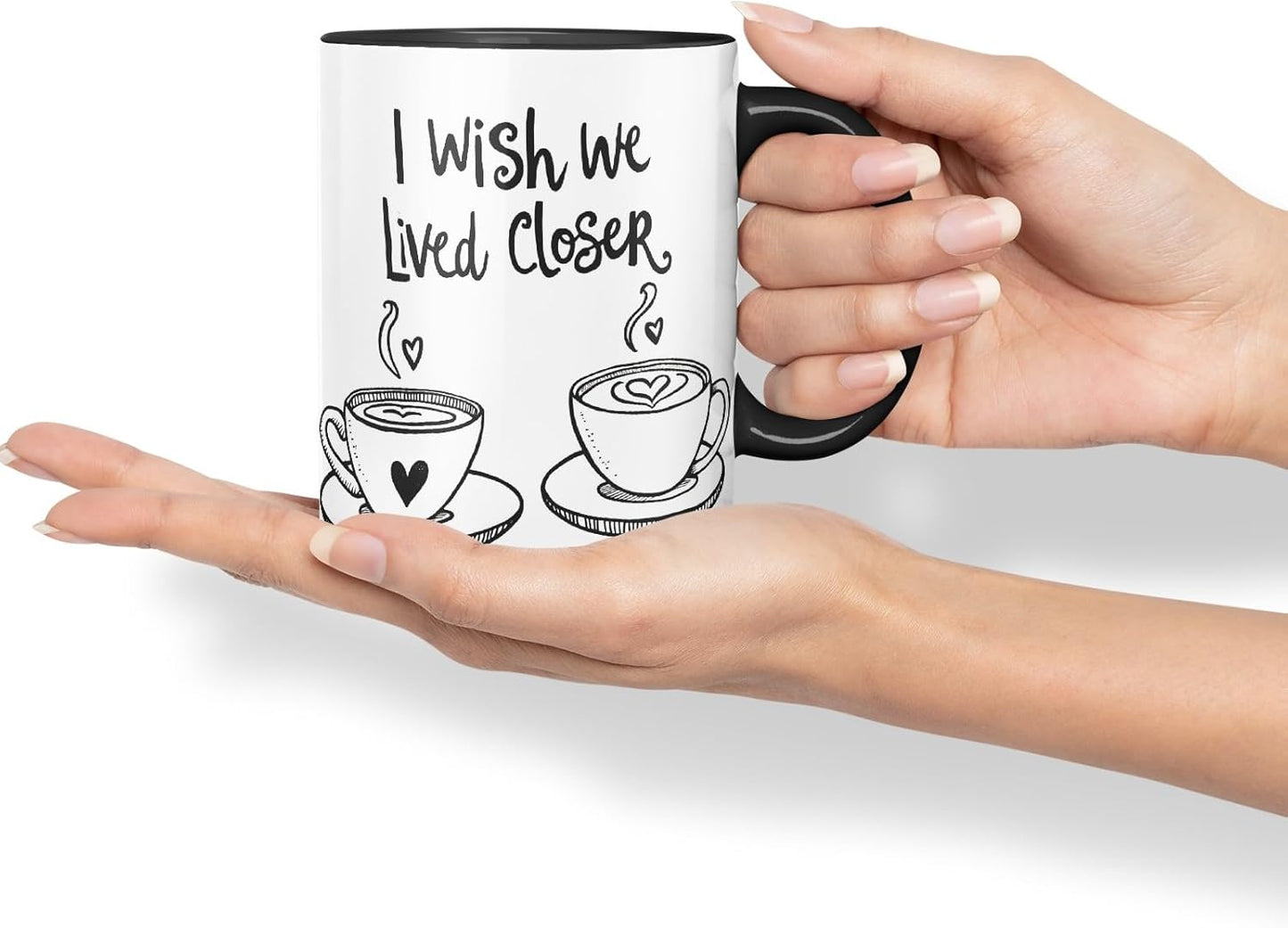 Vixar I Wish We Lived Closer Coloured Ceramic Cup Mug – Minimalist Coffee Lovers Gift for Friends or Partner – 11oz (Black)