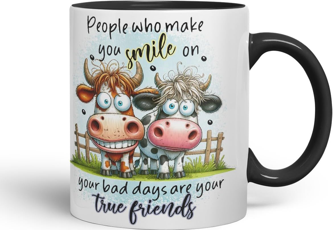 Vixar People Who Make You Smile On Your Bad Days are Your True Friends Funny Highland Cow Coloured Mug Cup 11oz (Black)