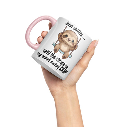 Just Chillin.. Until The Straps on My Mood Swing SNAP! Sarcastic Joke Ceramic Coloured Mug Cup for Tea Coffee Hot Brew 330ml 11Oz