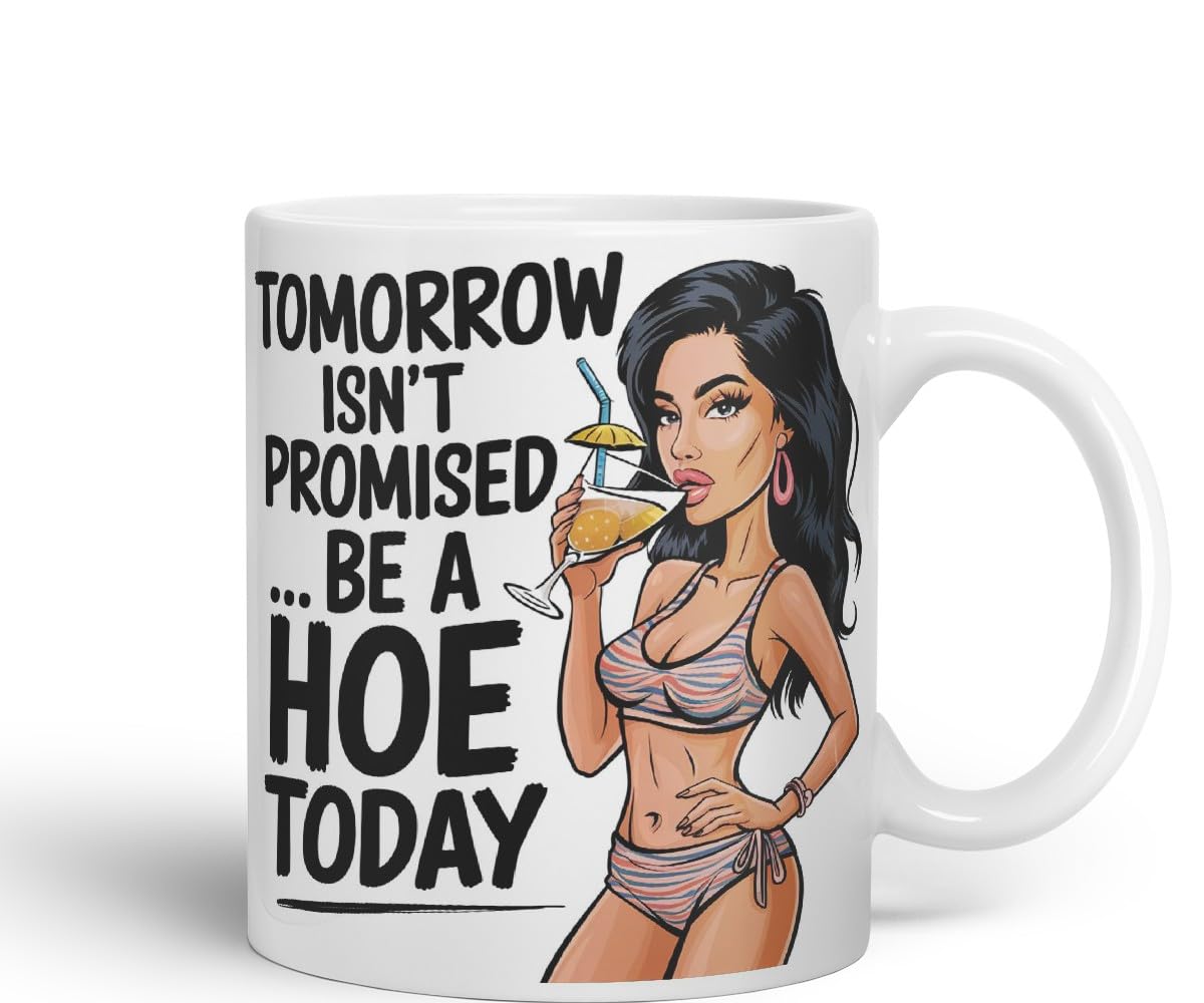 Vixar Tomorrow Isn’t Promised Be A Hoe Today – Coloured Ceramic Mug Cup Gift, 11oz (Black)
