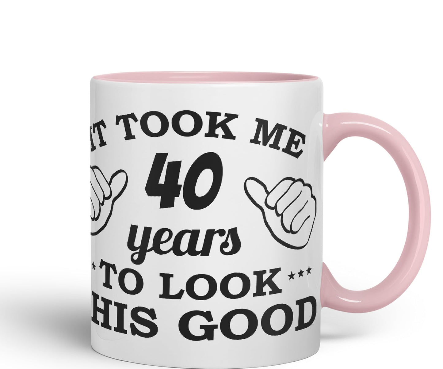 Vixar It Took me 40 Years to Look This Good Happy Birthday Ceramic Coloured Mug Cup Gift Coffee Tea