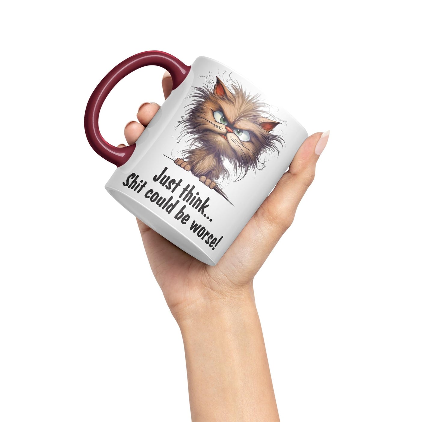 Just Think … Shit coud be Worse! Joke Sarcastic Ceramic Coloured Mug Cup for Tea Coffee Hot Brew 330ml 11Oz