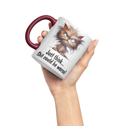 Just Think … Shit coud be Worse! Joke Sarcastic Ceramic Coloured Mug Cup for Tea Coffee Hot Brew 330ml 11Oz