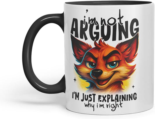 Vixar I'm Not Arguing I'm Just Explaining Why I'm Right Funny Fox Mug – Coloured Ceramic Mug Cup Gift, 11oz (Black)