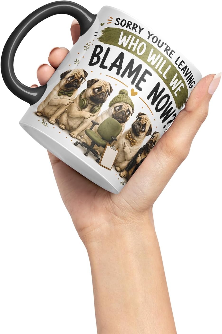 Vixar Sorry You're Leaving. Who Will We Blame Now Mug – Funny Coworker Leaving Colleague Goodbye Gift, 11oz (Black)