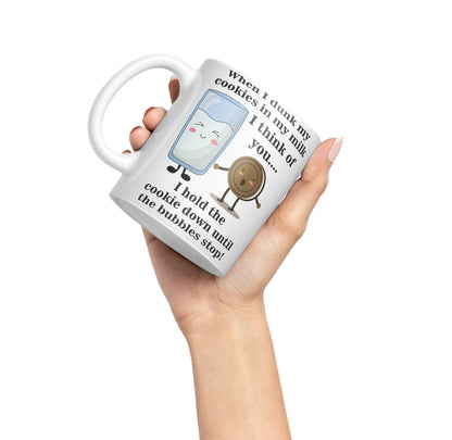 When I Dunk My Cookies in My Milk I Think of You... Sarcastic Joke Ceramic Coloured Mug Cup for Tea Coffee Hot Brew 330ml 11 Oz Gift