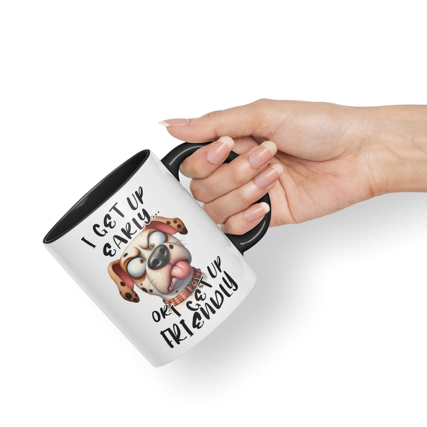 I get up Early, or I get up Friendly,Dog Joke sarkasm Sarcastic Ceramic Coloured Mug Cup for Tea Coffee Hot Brew 330ml 11Oz Gift