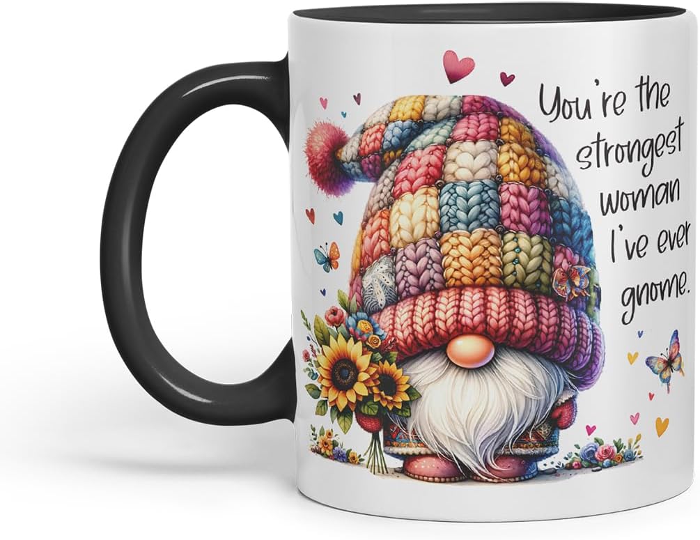 Vixar You're the Strongest Woman I've Ever Gnome Mom Mother Mum Mug – Coloured Ceramic Mug Cup Gift, 11oz (Black)