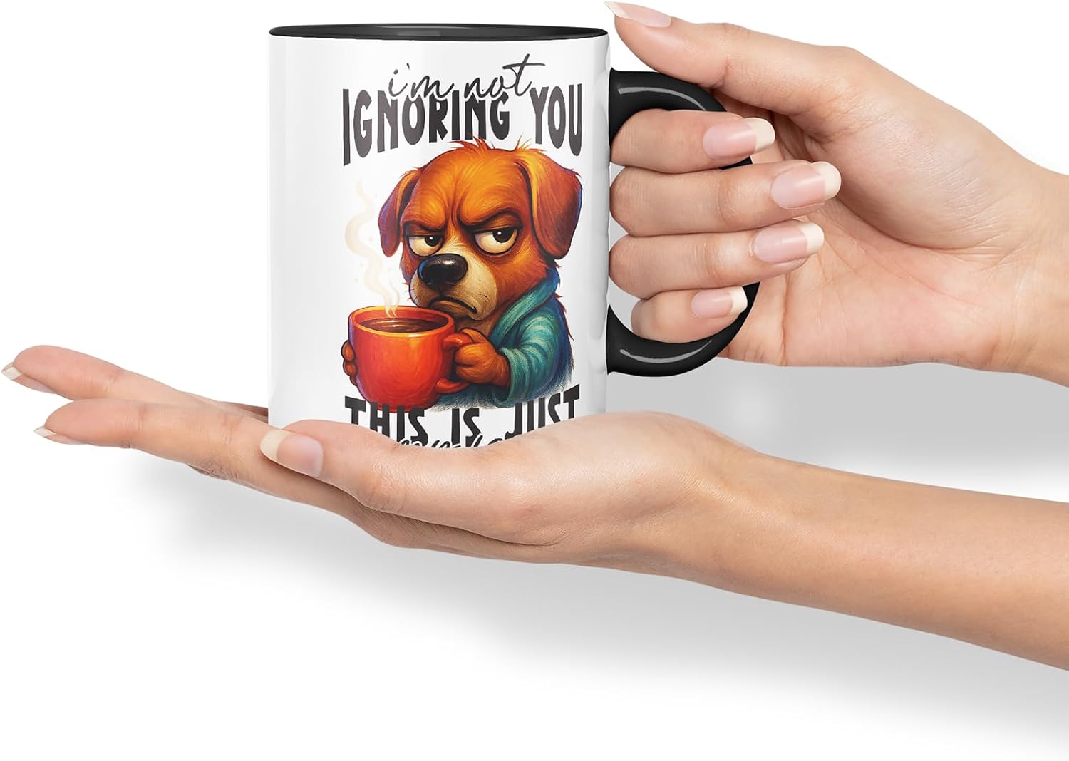 Vixar I'm Not Ignoring You This is Just My Face Funny Dog Mug – Coloured Ceramic Mug Cup Gift, 11oz (Black)