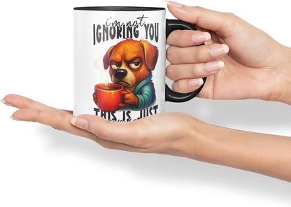 Vixar I'm Not Ignoring You This is Just My Face Funny Dog Mug – Coloured Ceramic Mug Cup Gift, 11oz (Black)