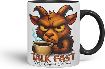 Vixar Talk Fast My Coffee's Cooling Funny Goat Coffee Mug – Coloured Ceramic Mug Cup Gift, 11oz (Black)