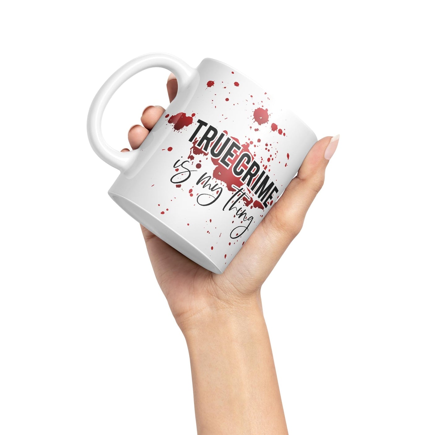 True Crime is My Thing Joke Sarcastic Ceramic Coloured Mug Cup for Tea Coffee Hot Brew 330ml 11Oz Gift