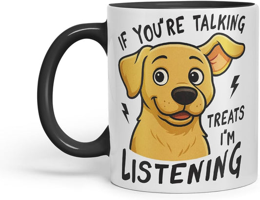 Vixar If You're Talking Treats, I'm Listening Labrador Dog Mug – Coloured Ceramic Mug Cup Gift, 11oz (Black)