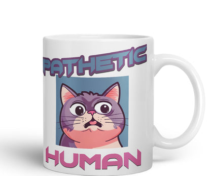 Pathetic Human Cats Cat Sarcastic Joke Ceramic Coloured Mug Cup for Tea Coffee Hot Brew 330ml 11Oz