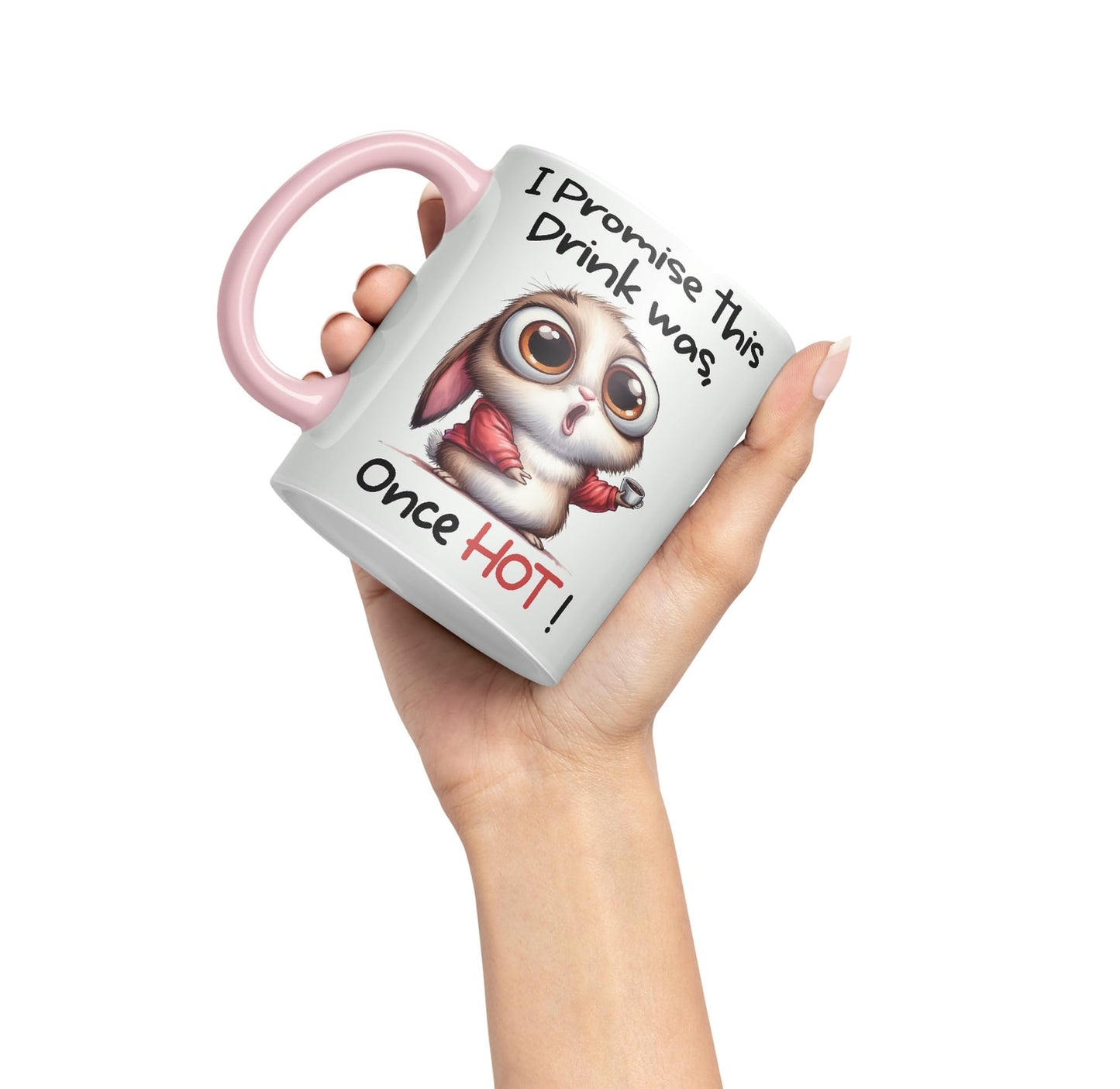 I Promise This Drink was Once HOT! Joke sarkasm Sarcastic Ceramic Coloured Mug Cup for Tea Coffee Hot Brew 330ml 11Oz Gift