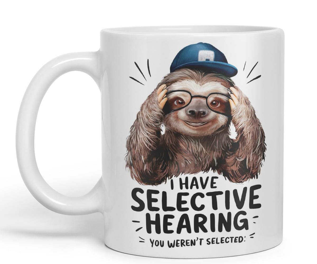 Vixar I Have Selective Hearing (You Weren’t Selected) Sarcastic Sloth Coloured Ceramic Mug Cup Gift, 11oz (Black)