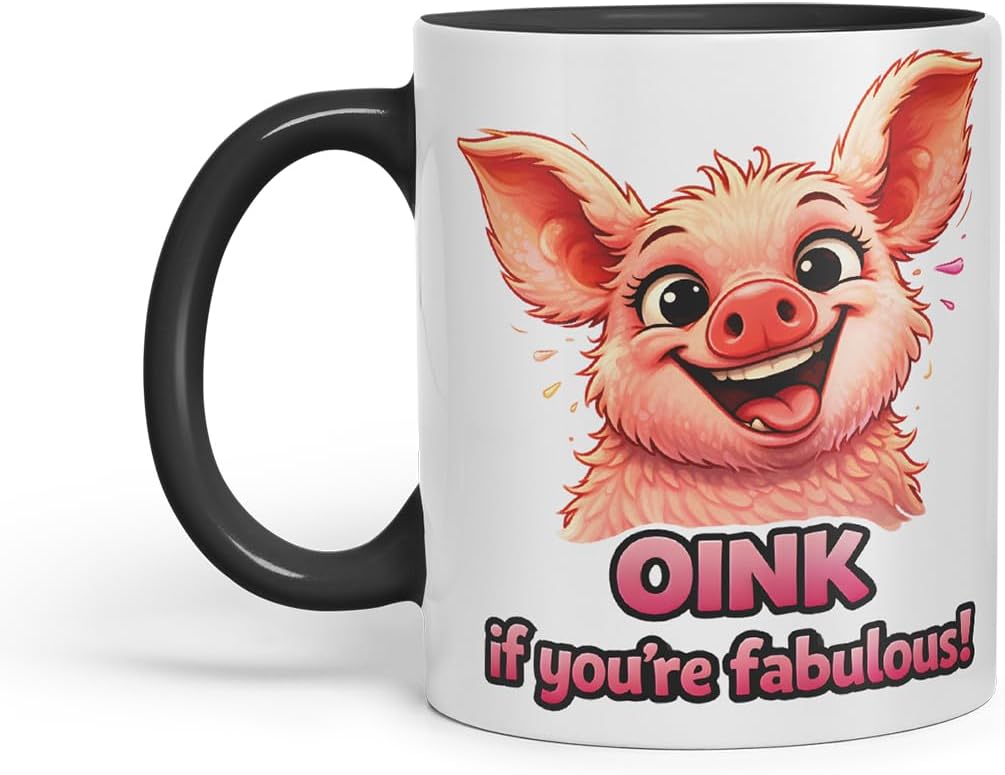 Vixar Oink If You're Fabulous Pig Coloured Ceramic Mug Cup Gift, 11oz (Black)