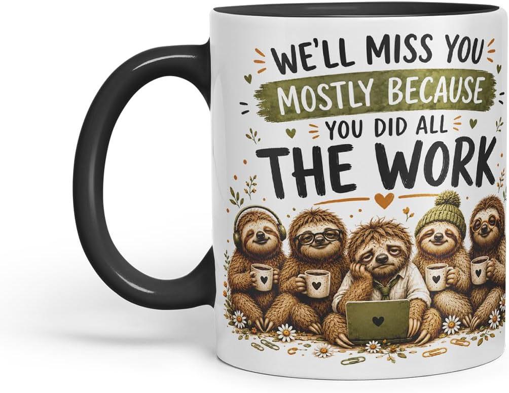 Vixar We'll Miss You Mostly Because You Did All the Work Mug – Funny Coworker Leaving Colleague Goodbye Gift, 11oz (Black)