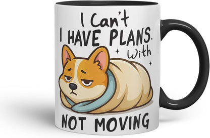 Vixar I Can't. I Have Plans. with Not Moving Corgi Dog Mug – Coloured Ceramic Mug Cup Gift, 11oz (Black)