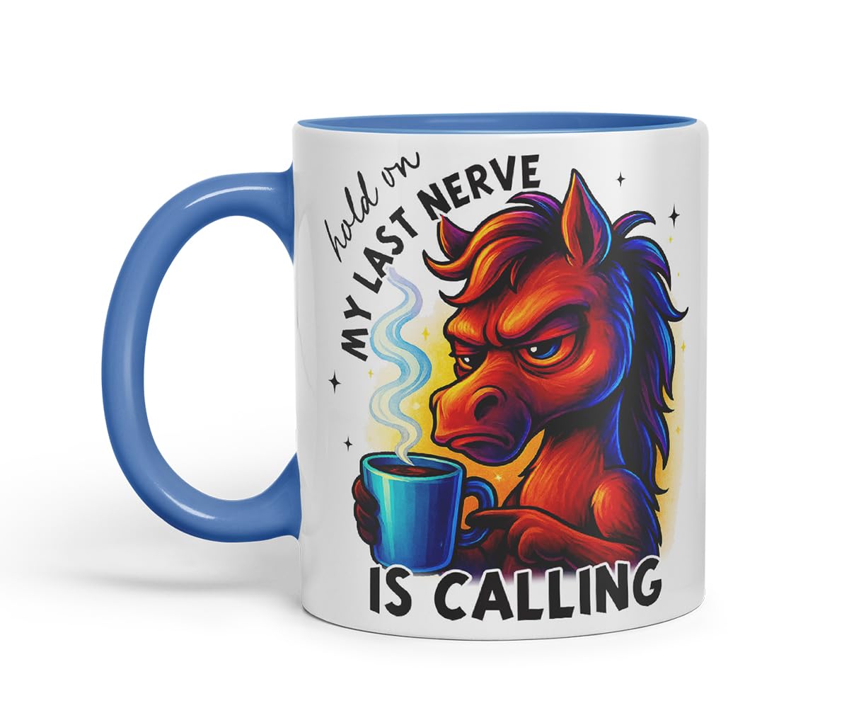 Vixar Hold On My Last Nerve is Calling Funny Horse Coffee Mug – Coloured Ceramic Mug Cup Gift, 11oz (Black)