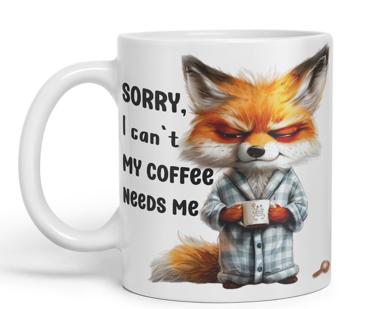 Vixar Sorry, My Coffee Needs Me Sarcastic Fox Coloured Ceramic Mug Cup Gift 11oz (Black)