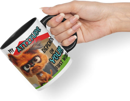 Vixar My Attitude Depends on Your First Word Sarcastic Dog Coloured Ceramic Mug Cup Gift 11oz (Black)